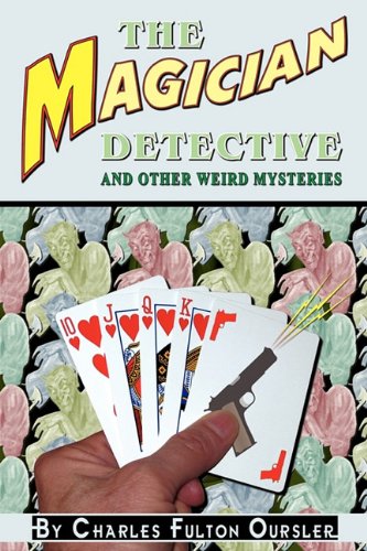 Magician Detective  And Other Weird Mysteries [Paperback]