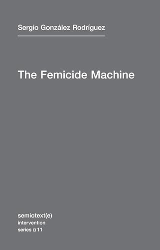 The Femicide Machine [Paperback]
