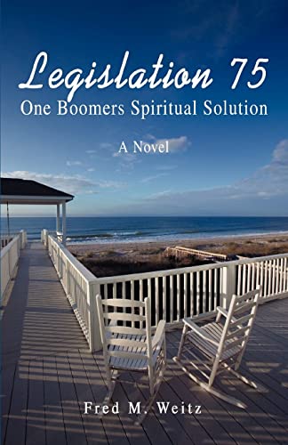 Legislation 75  One Boomers Spiritual Solution [Unknown]