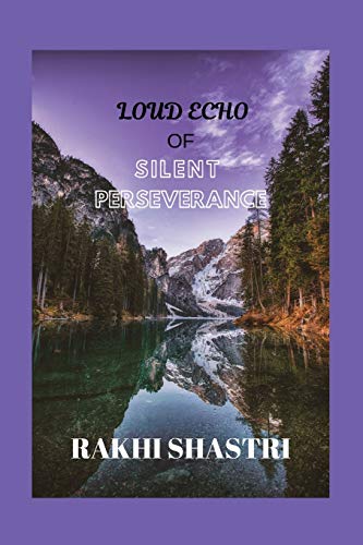 Loud Echo of Silent Perseverance [Paperback]