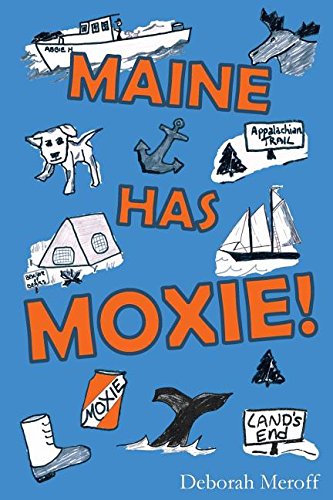 Maine Has Moxie [Paperback]