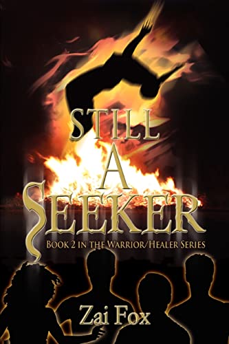 Still A Seeker  Book 2 in the Warrior/Healer Series [Unknown]