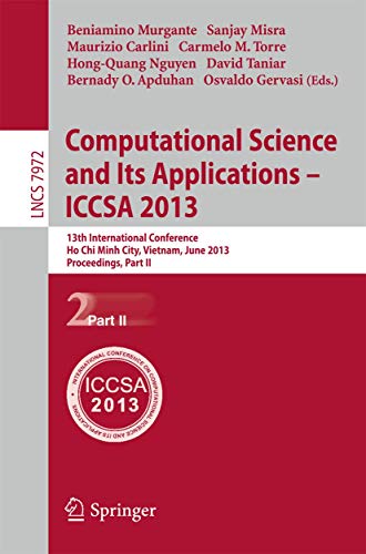 Computational Science and Its Applications -- ICCSA 2013 13th International Con [Paperback]