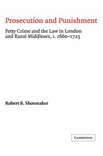 Prosecution and Punishment Petty Crime and the Law in London and Rural Middlese [Hardcover]