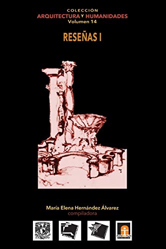 Volumen 14 Reseas Arquitectnicas I (coleccin Arquitectura Y Humanidades) (vol [Paperback]