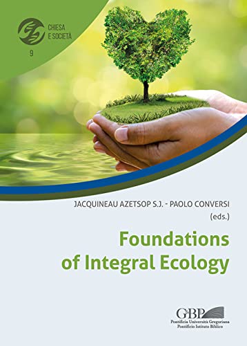 Foundations of Integral Ecology [Paperback]