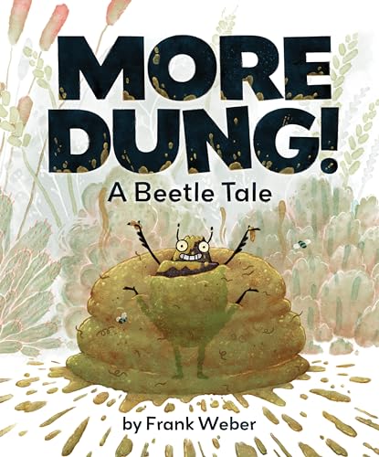 More Dung A Beetle Tale [Hardcover]