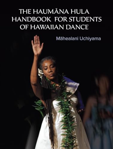 The Haumana Hula Handbook for Students of Hawaiian Dance A Manual for the Stude [Paperback]