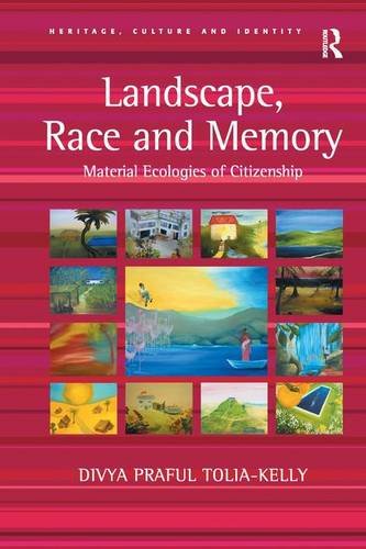 Landscape, Race and Memory Material Ecologies of Citizenship [Hardcover]
