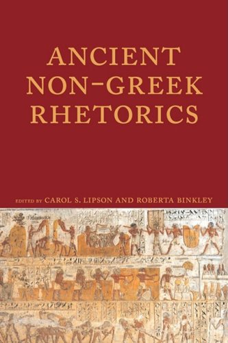 Ancient Non-Greek Rhetorics (lauer Series In Rhetoric And Composition) [Paperback]