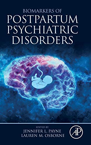 Biomarkers of Postpartum Psychiatric Disorders [Hardcover]