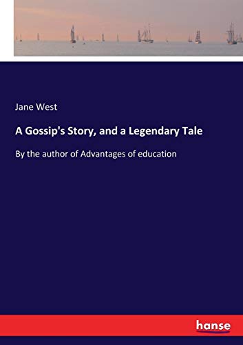 Gossip's Story, and a Legendary Tale [Paperback]