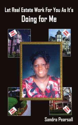 Let Real Estate Work For You As It's Doing For Me [Paperback]