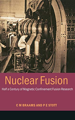 Nuclear Fusion Half a Century of Magnetic Confinement Fusion Research [Hardcover]