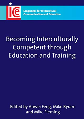 Becoming Interculturally Competent through Education and Training [Paperback]