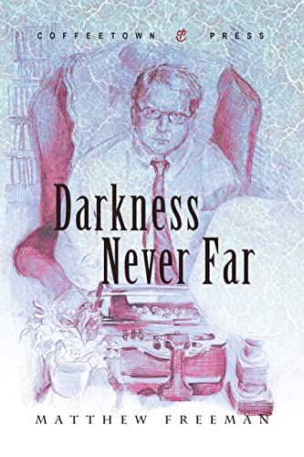 Darkness Never Far [Paperback]