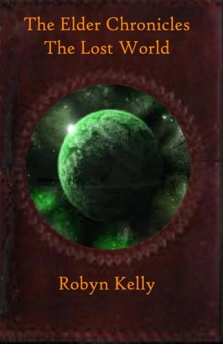 The Elder Chronicles The Lost World [Paperback]