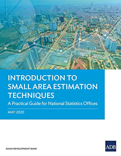 Introduction to Small Area Estimation Techniques A Practical Guide for National [Paperback]