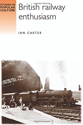 British railway enthusiasm [Paperback]