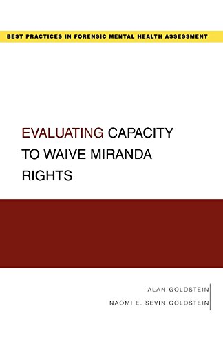 Evaluating Capacity to Waive Miranda Rights [Paperback]
