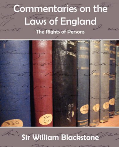 Commentaries on the Laws of England (the Rights of Persons) [Unknown]