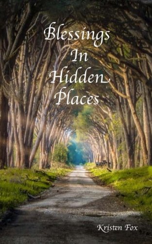 Blessings In Hidden Places [Paperback]