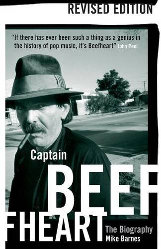 Captain Beefheart The Biography [Paperback]