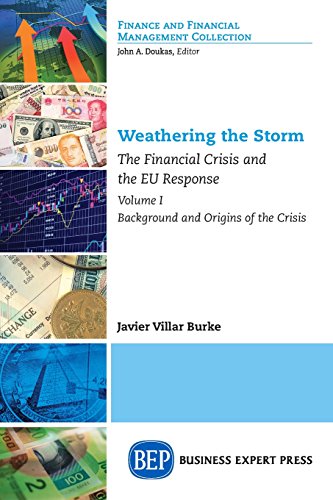Weathering The Storm The Financial Crisis And The Eu Response [Paperback]