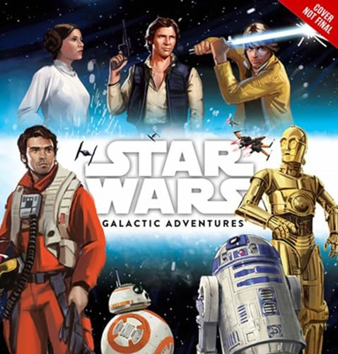 Star Wars Galactic Adventures [Hardcover]