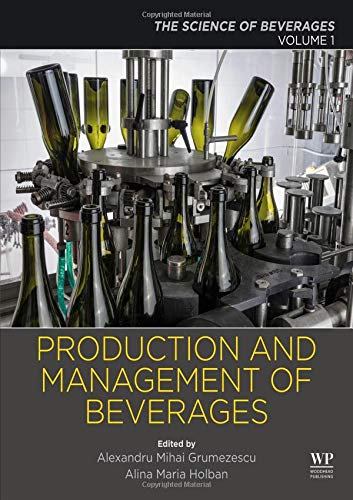 Production and Management of Beverages Volume 1. The Science of Beverages [Paperback]