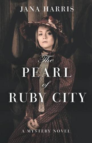 The Pearl of Ruby City A Mystery [Paperback]