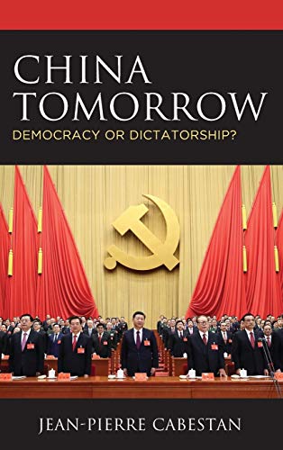 China Tomorrow Democracy or Dictatorship [Hardcover]