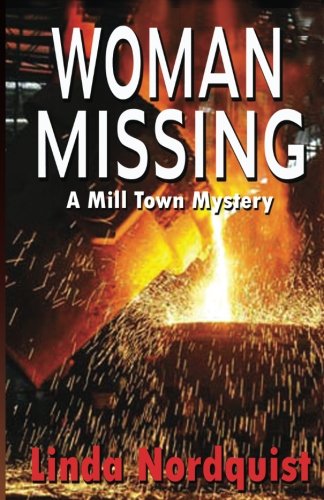 Woman Missing A Mill Town Mystery [Paperback]