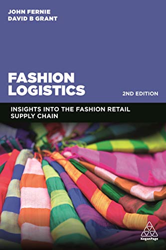 Fashion Logistics Insights into the Fashion Retail Supply Chain [Hardcover]