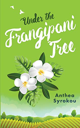 Under the Frangipani Tree  Julie and Friends, Book 3 [Paperback]