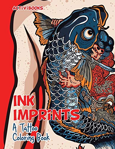 Ink Imprints  A Tattoo Coloring Book [Paperback]