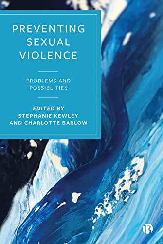 Preventing Sexual Violence Problems and Possibilities [Hardcover]