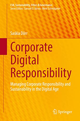 Corporate Digital Responsibility Managing Corporate Responsibility and Sustaina [Hardcover]