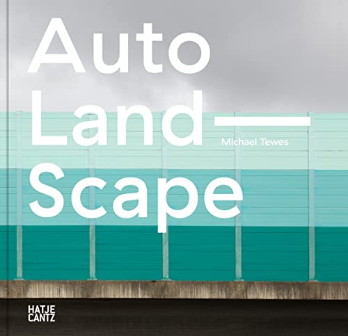 Michael Tewes Auto Land Scape [Hardcover]