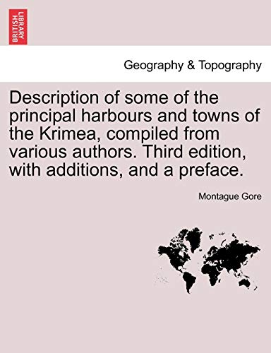 Description of some of the principal harbours and towns of the Krimea, compiled  [Paperback]