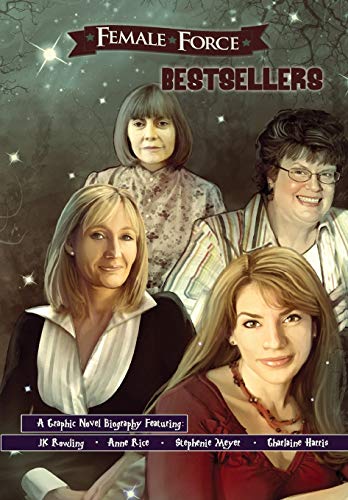 Female Force Best Sellers JK Rowling, Stephenie Meyer, Anne Rice, and Charlain [Paperback]
