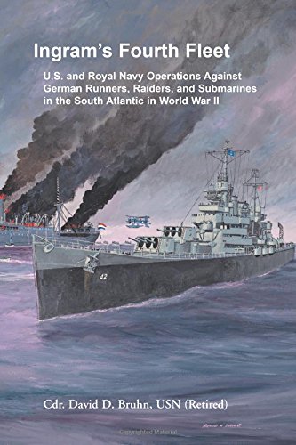 Ingram's Fourth Fleet  U. S. and Royal Navy Operations Against German Runners,  [Paperback]