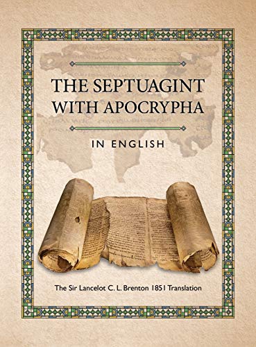 The Septuagint With Apocrypha In English The Sir Lancelot C. L. Brenton 1851 Tr [Hardcover]