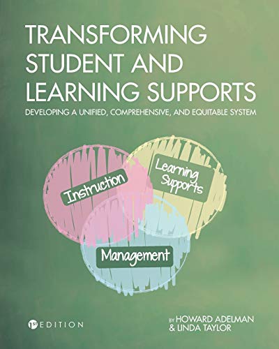 Transforming Student And Learning Supports Developing A Unified, Comprehensive, [Paperback]
