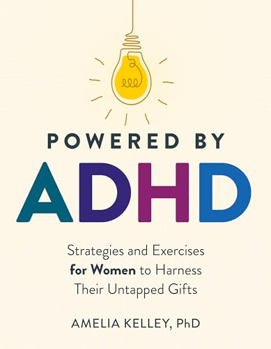 Powered by ADHD Strategies and Exercises for Women to Harness Their Untapped Gi [Paperback]
