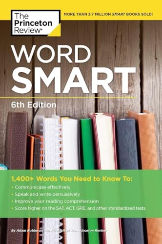 Word Smart, 6th Edition 1400+ Words That Belong in Every Savvy Student's Vocabu [Paperback]