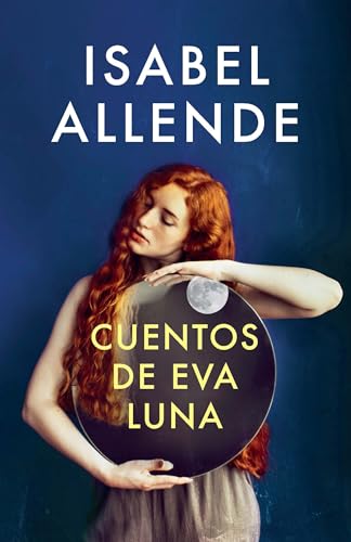 Cuentos de Eva Luna / The Stories of Eva Luna Spanish-language edition of The S [Paperback]