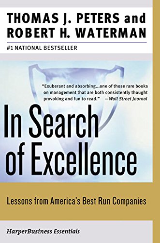 In Search of Excellence Lessons from America's Best-Run Companies [Paperback]