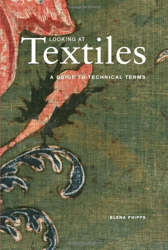 Looking at Textiles A Guide to Technical Terms [Paperback]