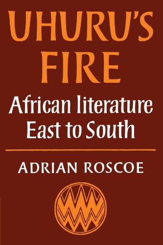 Uhuru's Fire African Literature East to South [Paperback]